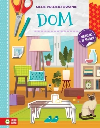 Moje projektowanie. Dom - Agnieszka Niedźwiadek
