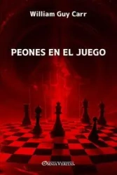 Peones en el Juego - Guy William Carr