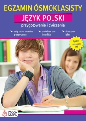 Egzamin ósmoklasisty. Język polski. Przygotowanie i ćwiczenia. - Magdalena Żukowska-Bąk