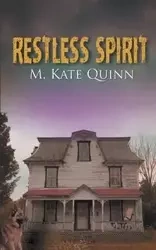 Restless Spirit - Quinn Kate M.