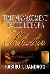 Time Management in the Life of a Scholar - Dandago Kabiru Issa