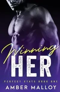 Winning Her - Amber Malloy