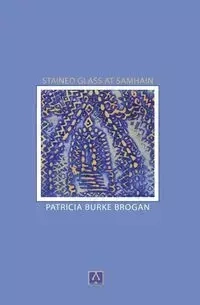 Stained Glass at Samhain - Patricia Burke Brogan