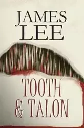 Tooth and Talon - Lee James Walter