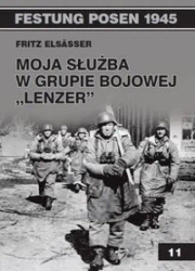 Moja służba w grupie bojowej "Lenzer" - Fritz Elsasser
