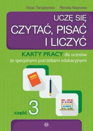 Uczę się czytać, pisać i liczyć KP cz.3 w.2023 - Alicja Tanajewska, Renata Naprawa