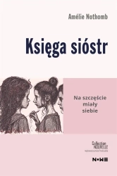 Księga sióstr - Amlie Nothomb, Jakub Jedliński
