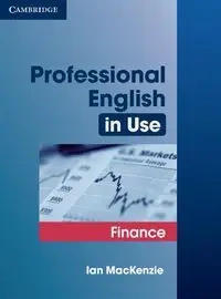 Professional English in Use Finance - Ian MacKenzie