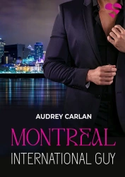 Montreal. International Guy. Tom 6 - Audrey Carlan