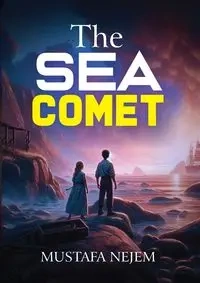 THE SEA COMET - Nejem Mustafa