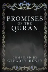 Promises of the Quran - Gregory Heary