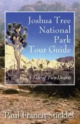 Joshua Tree National Park Tour Guide - Paul Francis Stickles