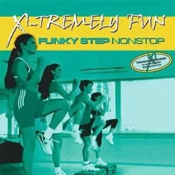 X-Tremely Fun - Funky Step Nonstop CD - ZYX Music