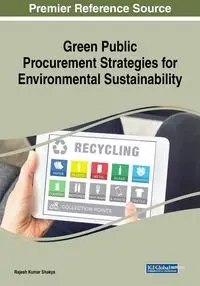 Green Public Procurement Strategies for Environmental Sustainability - Shakya Rajesh Kumar