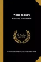Where and How - Scott Parker Charles Francis Bostwick