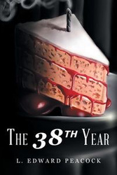 The 38th Year - Peacock L. Edward