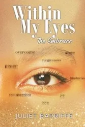 Within My Eyes - Juliet Barriffe