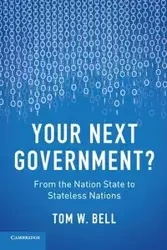Your Next Government? - Bell Tom W.
