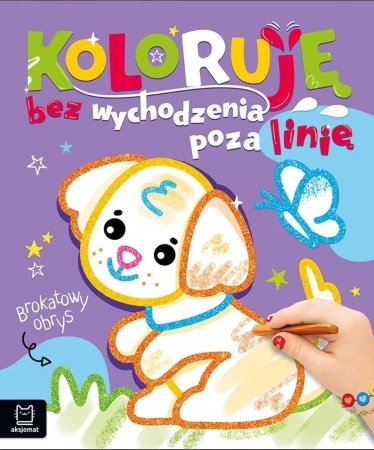 Koloruję bez wychodzenia poza linię Piesek brokat - Agata Kaczyńska