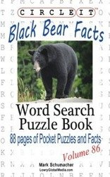 Circle It, Black Bear Facts, Word Search, Puzzle Book - Lowry Global Media LLC