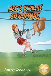 Meg's Zipline Adventure - Zecckine Ansley