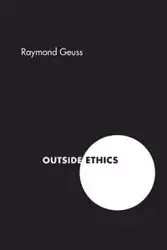 Outside Ethics - Raymond Geuss