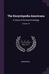 The Encyclopedia Americana - Anonymous