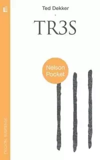 Tr3s = Thr3e - Ted Dekker