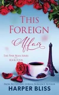 This Foreign Affair - Bliss Harper
