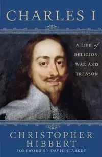Charles I - Christopher Hibbert