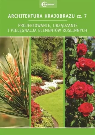 Architektura krajobrazu 7 Projektowanie... - praca zbiorowa