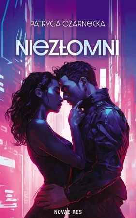 Niezłomni - Patrycja Czarnecka