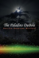 The Paladins DuBois - Patricia Williford Donaruma