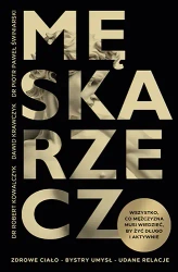 Męska rzecz. Wszystko, co mężczyzna musi wiedzieć, by żyć długo i aktywnie - Znak Literanova