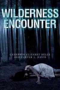 Wilderness Encounter - Belle Catherin Elizabet