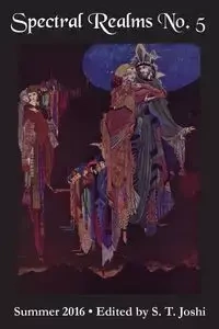 Spectral Realms No. 5 - Joshi S. T.