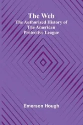 The Web - Emerson Hough