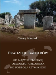 Pradzieje Balearów - Cezary Namirski