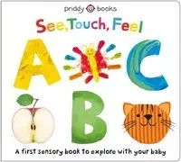 See, Touch, Feel: ABC - Roger Priddy