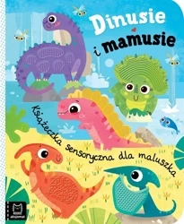 Dinusie i mamusie. Książeczka sensoryczna - Bogusław Michalec