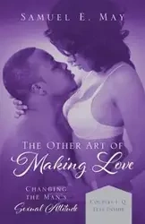 The Other Art of Making Love - May Samuel E.