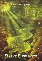 Wyspy Pieprzowe - Aneta Skarżyński