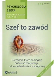 Psychologia szefa. Szef to zawód - Jerzy Gut, Wojciech Haman