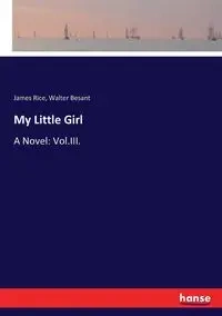 My Little Girl - Walter Besant