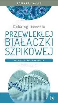 Dekalog leczenia przewlekłej białaczki szpikowej - Sacha Tomasz