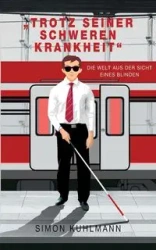 "Trotz seiner schweren Krankheit" - Simon Kuhlmann