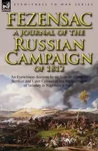 A   Journal of the Russian Campaign of 1812 - Montesquiou-Fezensac Raymond A. P. J. D