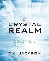 The Crystal Realm - Jackson D. J.