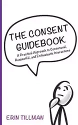 The Consent Guidebook - Erin Tillman