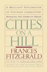 Cities on a Hill - Frances Fitzgerald